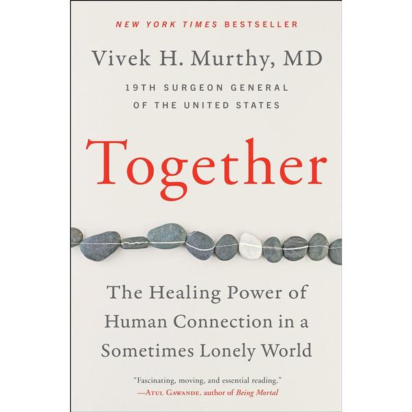 Together: Healing Power of Human Connection