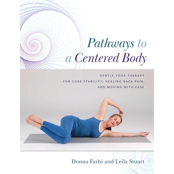 Pathways to a Centered Body