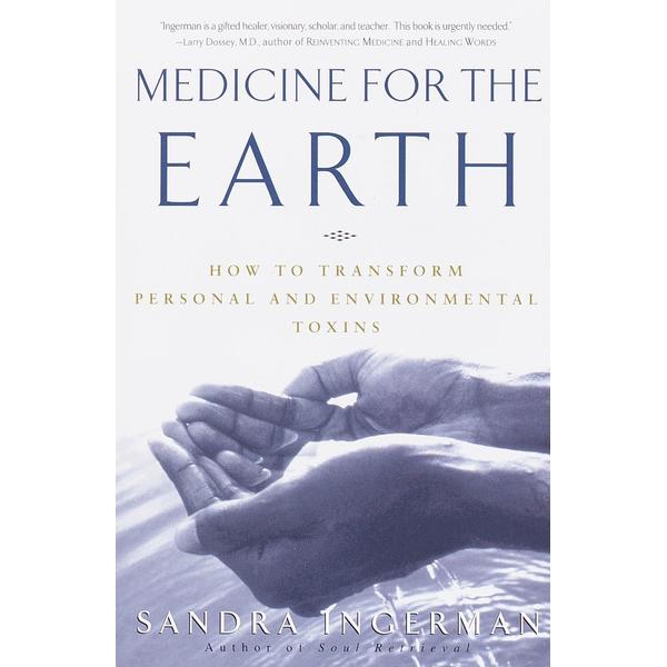 Medicine for the Earth