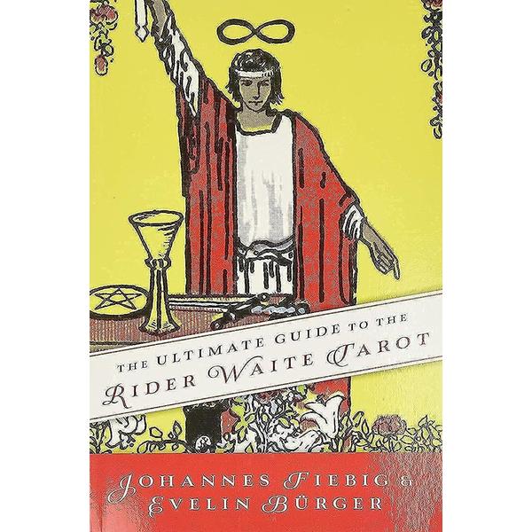 Ultimate Guide to the Rider Waite Tarot