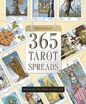 365 Tarot Spreads : Revealing the Magic in Each Day
