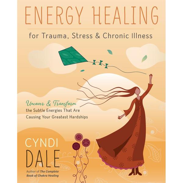 Energy Healing for Trauma, Stress & Chronic Illness