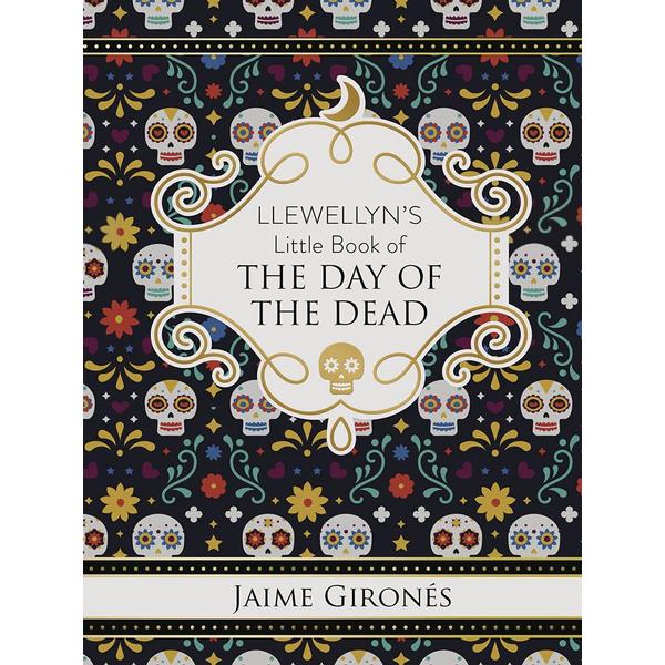 Llewellyn's Little Book of the Day of the Dead
