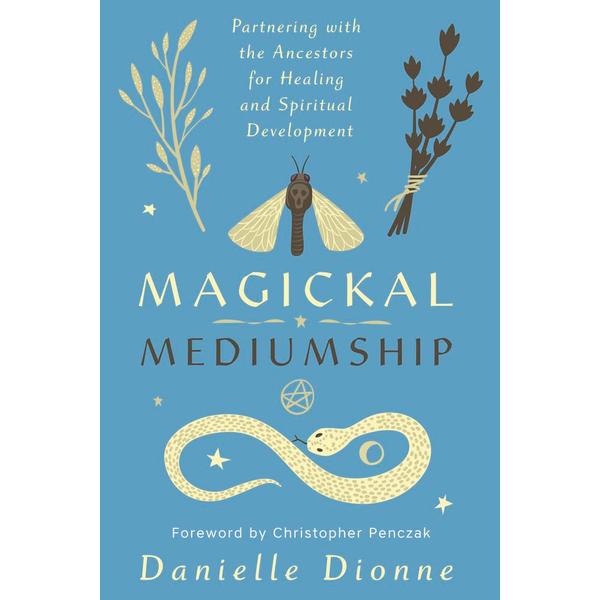 Magickal Mediumship