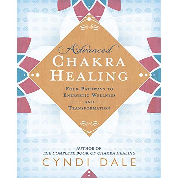 Advanced Chakra Healing