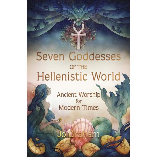Seven Goddesses of the Hellenistic World