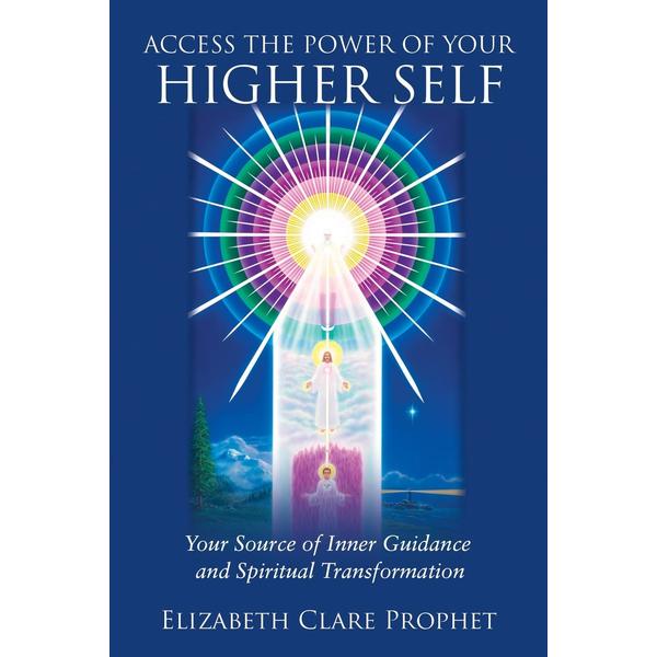 Access the Power of Your Higher Self