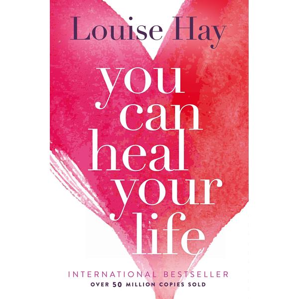You Can Heal Your Life