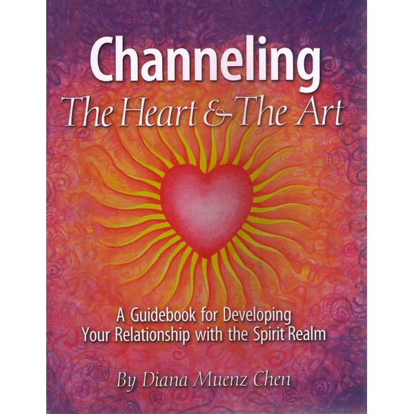 Channeling : The Heart & The Art