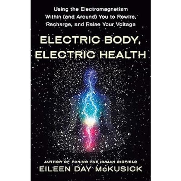 Electric Body, Electric Health