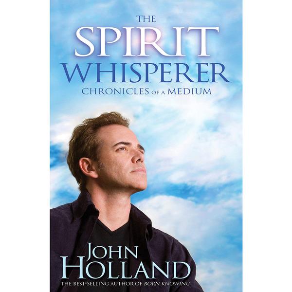 Spirit Whisperer: Chronicles of a Medium