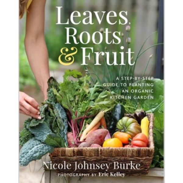 Leaves, Roots & Fruit