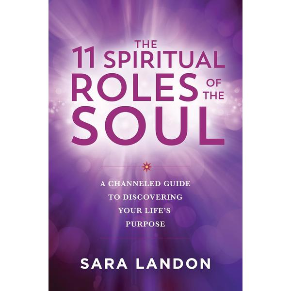 11 Spiritual Roles of the Soul