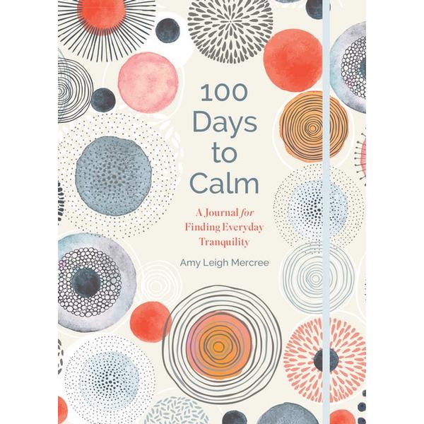 100 Days to Calm Journal