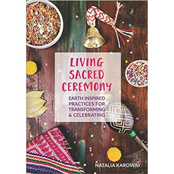 Living Sacred Ceremony