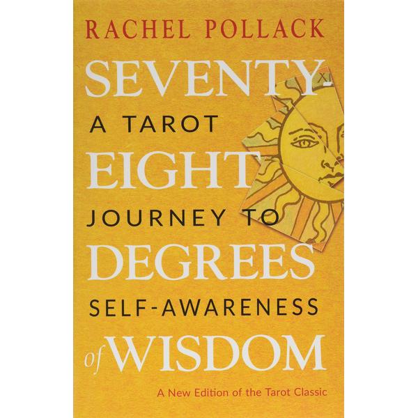 Seventy Eight Degrees of Wisdom