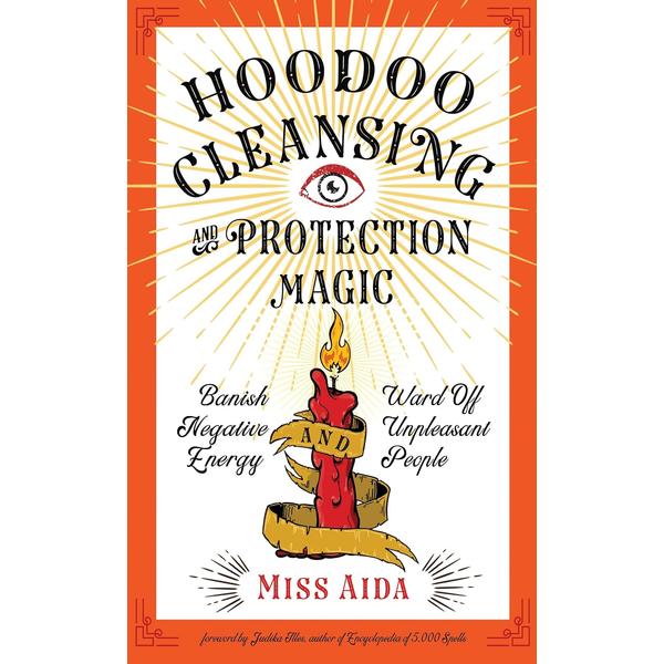 Hoodoo Cleansing & Protection Magic