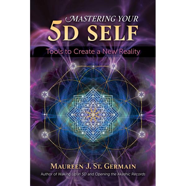 Mastering Your 5D Self