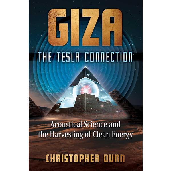 Giza The Tesla Connection