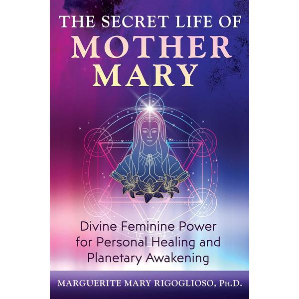 Secret Life of Mother Mary