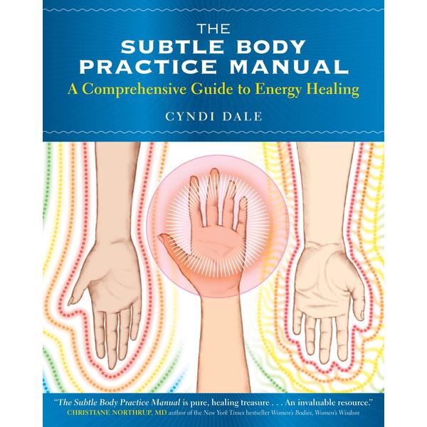 Subtle Body Practice Manual