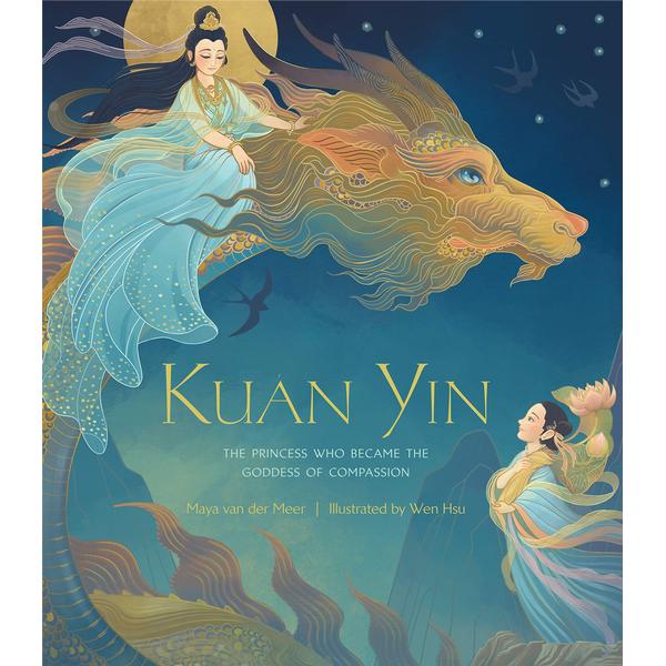 Kuan Yin: The Princess Who Became The Goddess of Compassion