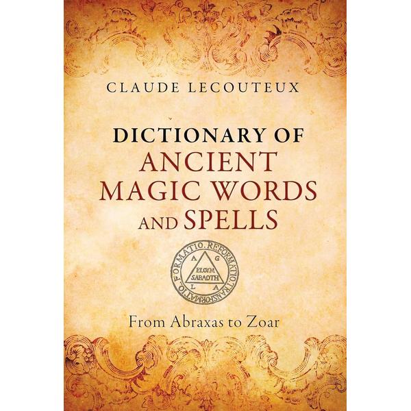 Dictionary of Ancient Magic Words and Spells