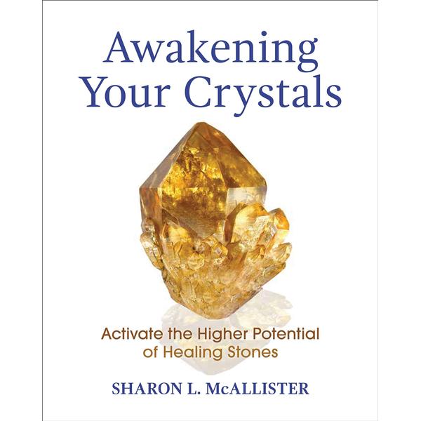 Awakening Your Crystals