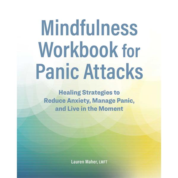 Mindfulness Workbook for Panic Attacks
