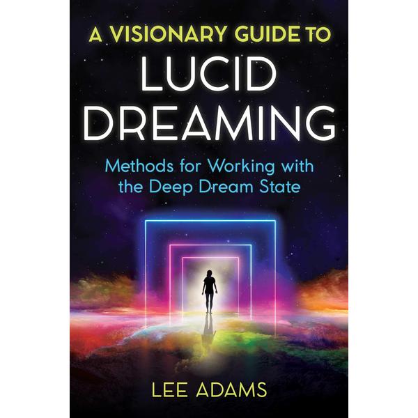 Visionary Guide to Lucid Dreaming