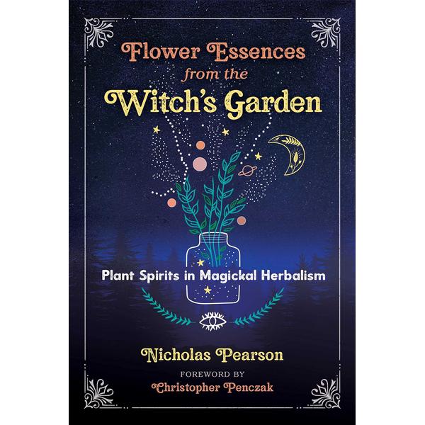 Flower Essences from the Witch's Garden