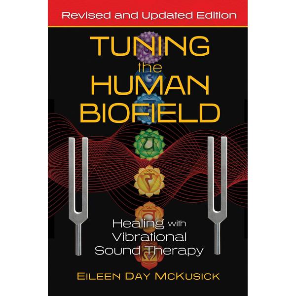 Tuning the Human Biofield