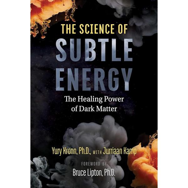 Science of Subtle Energy