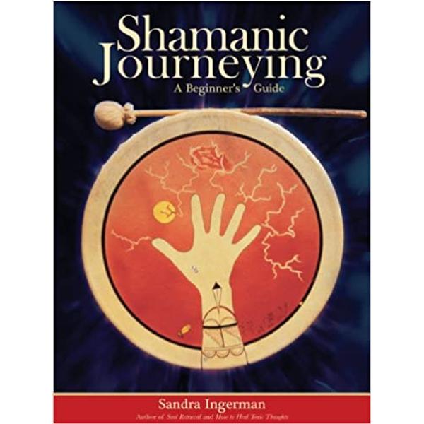Shamanic Journeying: A Beginner's Guide