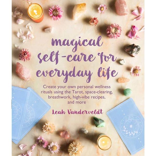 Magical Self-Care for Everyday Life