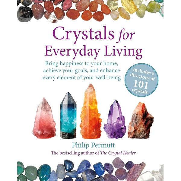 Crystals for Everyday Living