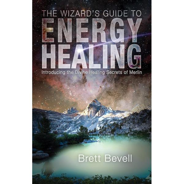 Wizards Guide to Energy Healing