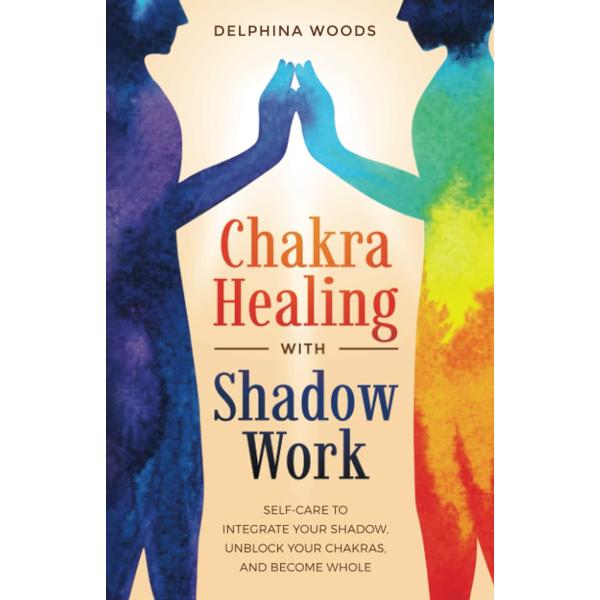 Chakra Healing with Shadow Work