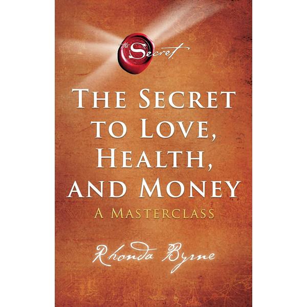 Secret to Love, Health and Money