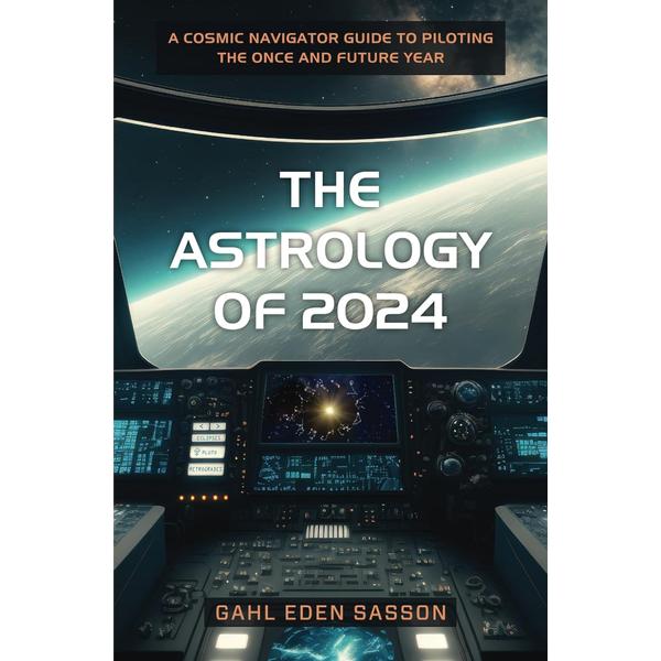 Astrology of 2024: The Once and Future Year