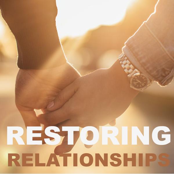 Restoring Relationships