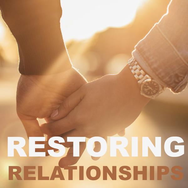 Restoring Relationships