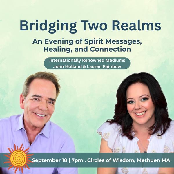 Bridging Two Realms: An Evening of Spirit Messages, Healing & Connection