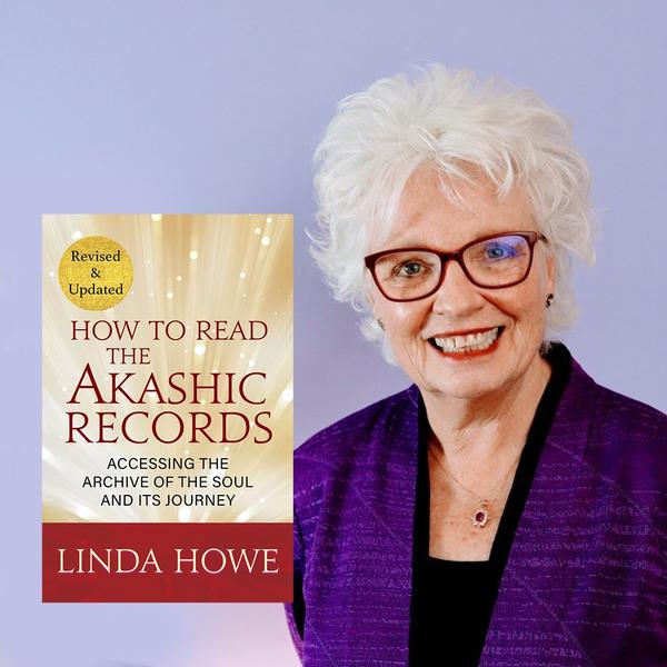 Evolution of the Akashic Records with Author Linda Howe