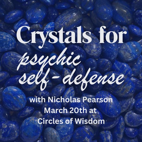 Crystals for Psychic Self-Defense