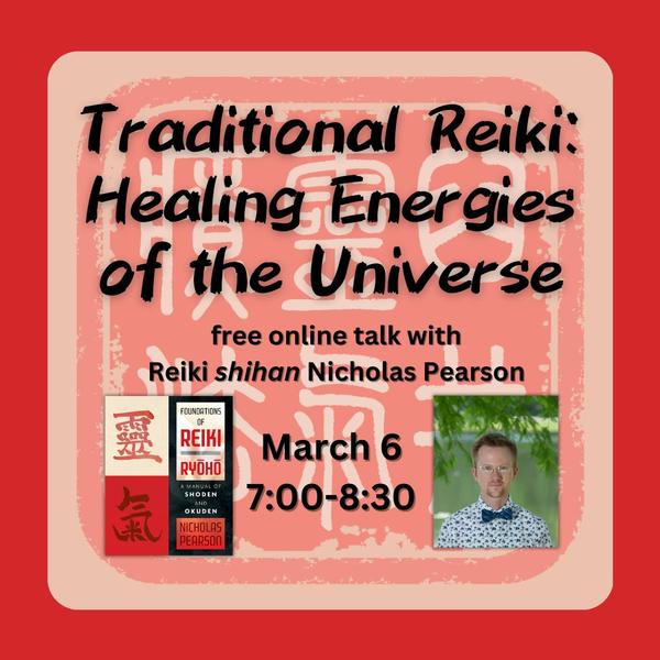FREE TALK on Traditional Reiki: Healing Energies of the Universe