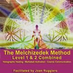 Melchizedek Method Levels I/II Training (2 weekends)