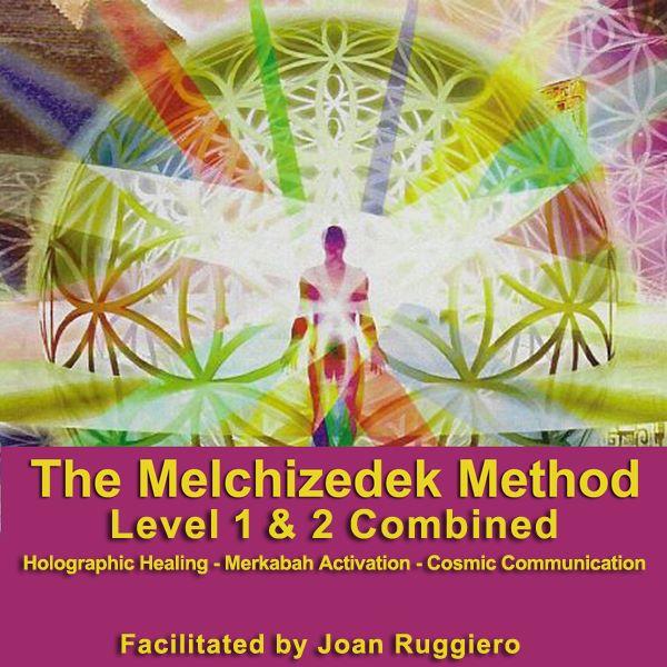 Melchizedek Method Levels I/II Training (2 weekends)