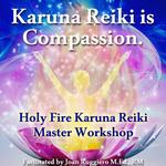 Holy Fire Karuna Reiki Master