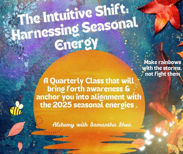 The Intuitive Shift: Harnessing Seasonal Energy